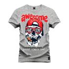 Camiseta 100% Algodão Premium Estampada Awesome