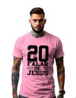 Camiseta 20 FALAR Evangelica Unissex Camisa Gospel Jesus