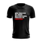 Camiseta Academia Shap Life Preciso de Creatina Corrida Gym