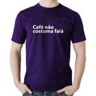 Camiseta Algodão Café não costuma faiá - Foca na Moda