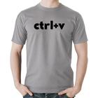 Camiseta Algodão Ctrl+V - Foca na Moda