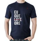 Camiseta Algodão Eu que ore - Foca na Moda