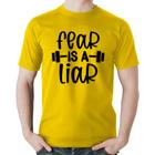 Camiseta Algodão Fear Is A Liar - Foca na Moda