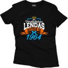 Camiseta Algodão Feminina Verdadeiras Lendas Nasceram 1964