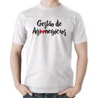 Camiseta Algodão Gestão de agronegócios por amor - Foca na Moda