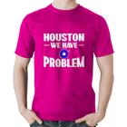 Camiseta Algodão Houston, we have a problem - Foca na Moda