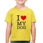 Camiseta Algodão Infantil I love My Dog - Foca na Moda