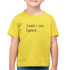 Camiseta Algodão Infantil Santa I can explain - Foca na Moda