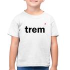 Camiseta Algodão Infantil Trem - Foca na Moda