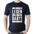 Camiseta Algodão It's gonna be Legendary - Foca na Moda