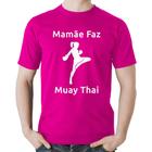 Camiseta Algodão Mamãe Faz Muay Thai - Foca na Moda