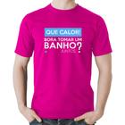 Camiseta Algodão Que calor! Bora tomar um banho juntos - Foca na Moda