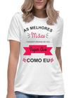 Camiseta as melhores mães viram super avós camisa vovó