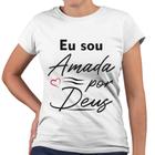 Camiseta Baby Look Eu Sou Amado Por Deus