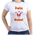 Camiseta Baby look feminina papai noel feliz natal fim de ano