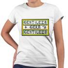 Camiseta Baby Look Gentileza Gera Gentileza