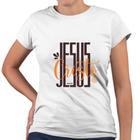 Camiseta Baby Look Jesus Cristo Nosso Senhor Cristã