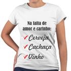 Camiseta Baby Look Na Falta de Amor e Carinho