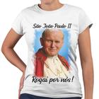 Camiseta Baby Look São João Paulo II Rogai Por Nós! Religiosa