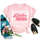 Camiseta blusa outubro rosa campanha de prevenção ao cancer