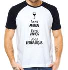 Camiseta bons amigos bons vinhos boas lembranças amizade