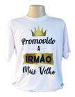 Camiseta Branca Personalizada Promovido A Irmão Mais Velho