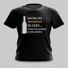 Camiseta Camisa Era Uma Vez Uma Cerv... Carnaval Meme