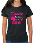 Camiseta Cancer Escolheu a Garota Errada