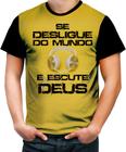 Camiseta Colorida Se Desligue do Mundo e Ouça Deus Gospel 1