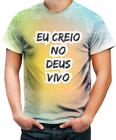 Camiseta Desgaste Eu Creio no Deus Vivo Jesus Gospel 1