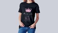 Camiseta Dia das Mães Nem Toda Rainha Usa Coroa Preta