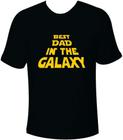 Camiseta Dia dos Pais - Best Dad in the Galaxy
