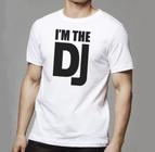 Camiseta Djs E Baladas Camisa Eu Sou O Dj