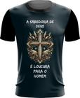 Camiseta Dryfit Jesus A Sabedoria de Deus Cristã Gospel 1