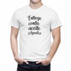 camiseta Entrego Confio Aceito Agradeço