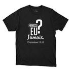 Camiseta Estampa Religiosa Catolica Masculina Algodao Fraco Eu Jamais Manga Curta Gola Redonda