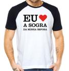 Camiseta eu amo a sogra da minha esposa camisa divertida