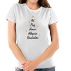 Camiseta Feminina Algodão Estampa Revellion Fé Paz Amor