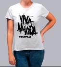 Camiseta Feminina Banda Coldplay Viva Lá Vida - Baby Look!