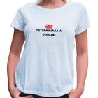 Camiseta feminina Determinada a vencer manga curta Modelo Casual