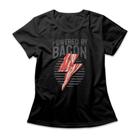 Camiseta Feminina Powered By Bacon