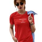 Camiseta Feminina Sarcástica, Eu Nunca Frase Fun Baby Look