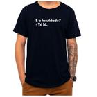 Camiseta Frase E A Faculdade Tá Lá Criativa Engraçada