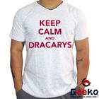 Camiseta Game Of Thrones Algodão Keep Calm and Dracarys Targaryen Fire And Blood Geeko