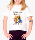 Camiseta Infantil A Vida com Jesus é Mais Doce Que Mel Est. Turma Pooh - Religioso Zlprint