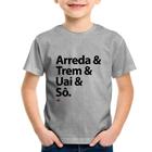 Camiseta Infantil Arreda & Trem & Uai & Sô - Foca na Moda