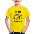 Camiseta Infantil Do All Things With Love - Foca na Moda