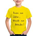 Camiseta Infantil Durma Com Ideias Acorde Com Atitudes - Foca na Moda