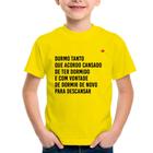 Camiseta Infantil Durmo tanto que acordo cansado - Foca na Moda