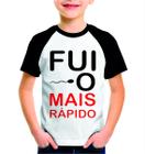 Camiseta Infantil Estampada Frase Fui o mais rápido